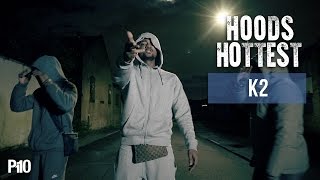 P110 - K2 #HoodsHottest