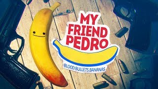 My Friend Pedro Walkthrough Gameplay Part 1