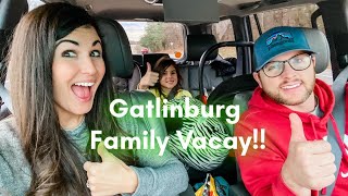 Gatlinburg Family Vacay! Day 1