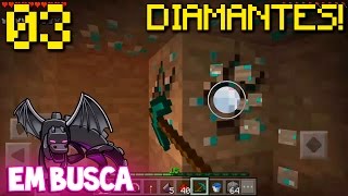 Diamantes!! - Minecraft PE: 0.17.0 Em Busca do Dragão EP.3