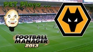 PET Plays Football Manager 2013 - Season 1 Episode 2