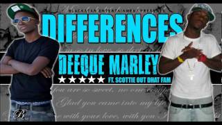 DeeQue Marley Ft. Scottie Out Dhat Fam- Differences