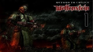 Return to Castle Wolfenstein Прохождение с комментами Часть 1