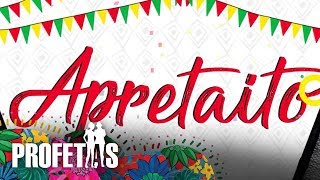 Apretaito, Profetas - Vídeo Letra
