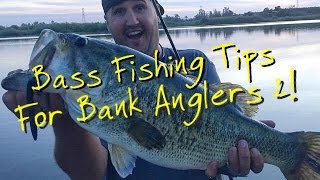 Bass Fishing Tips for Bank Anglers part 2 Ft. Matt Frazier!