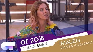 Clase de IMAGEN con ANDREA VILALLONGA (23 NOV) | OT 2018