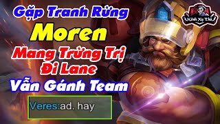 Bị Tranh Rừng Moren Cầm Trừng Trị Đi Lane Ăn Hành Và Cái Kết | Garena Liên Quân