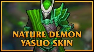 Nature Demon Yasuo LoL Custom Skin ShowCase