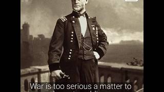 William T.  Sherman  Quotes