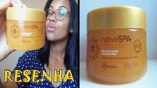 Resenha: Óleos indianos Nativa SPA | Mel esfoliante | O Boticário