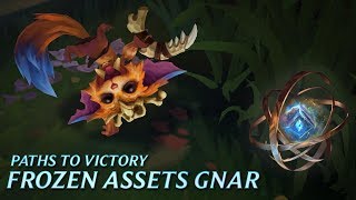 Paths to Victory: Frozen Assets Gnar - League of Legends