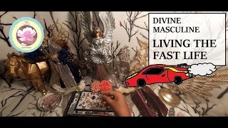 LIVING THE FAST LIFE - Divine Masculine *CHARM READING*
