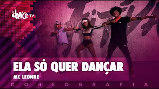 Ela só quer dançar - MC Leonne | FitDance TV (Coreografia) Dance Video