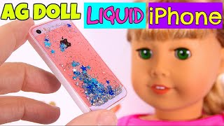 DIY American Girl Doll Liquid iPhone