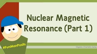 NMR Spectroscopy (Part 1) - Spin Coupling