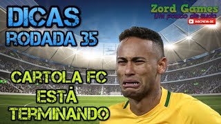 DICAS 35ª RODADA - TIME PRINCIPAL E VALORIZAÇÃO (CARTOLA FC)
