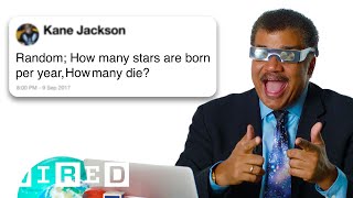 Neil deGrasse Tyson Answers Science Questions From Twitter | Tech Support | WIRED