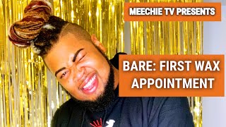 MEECHIE TV Presents : BARE : My First Wax - Full Frontal & Buttocks!!!