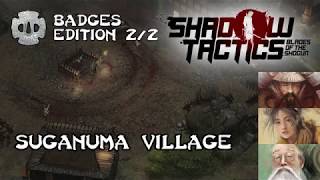 Shadow Tactics Badges Edition | level 7 - Suganuma Village (2/2) | Don't climb laders