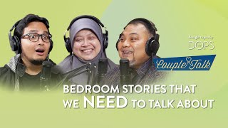 Bedroom Stories That We NEED to Talk About | Ustaz Zulfikfli + Dr. Harlina
