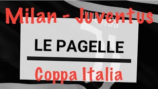 PAGELLE MILAN - JUVENTUS