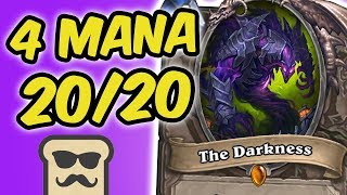 THE DARKNESS: 4 MANA 20/20?! | KOBOLDS AND CATACOMBS | HEARTHSTONE | DISGUISED TOAST