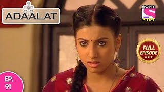 Adaalat - Full Episode 91 - 11th  April, 2018