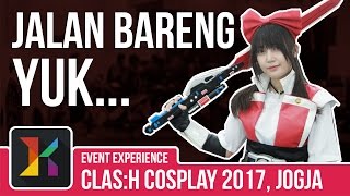 ACARA COSPLAY CLAS:H Jogja 2017 ft Gitaw