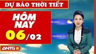 Dự báo thời tiết hôm nay và ngày mai 07/02/2020 | Bản tin Thời tiết mới nhất | ANTG