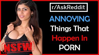 NSFW ✔️ What is the most annoying thing about porn ? r/ AskReddit