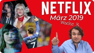 Netflix im März 2019 – KW 12