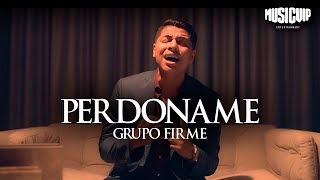Grupo Firme - Perdoname - (VIDEO OFICIAL)