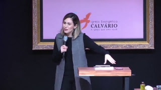 Igreja Calvário  - A Maior Lição de Todas - Pra. TALITHA PEREIRA
