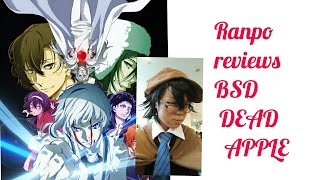 Ranpo reviews and rates BUNGOU STRAY DOGS DEAD APPLE