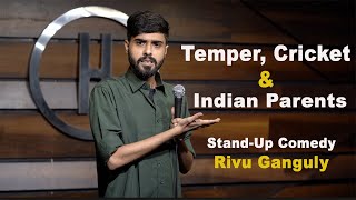 Temper, Cricket & Indian Parents | Stand Up Comedy by Rivu Ganguly #standupcomedy #standup #newvideo