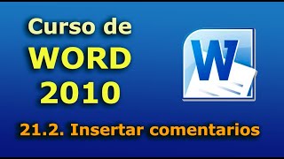 Curso de Word 2010.  21.2. Insertar comentarios.