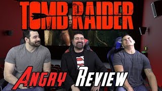 Tomb Raider Angry Movie Review