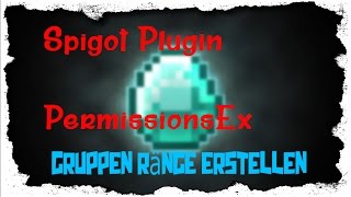 PermissionsEx Bukkit Plugin Minecraft 1.7.10| 1.8 Spigot | German| | Tutorial |