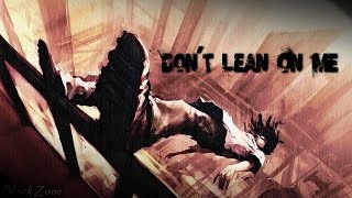 Nightcore - Don't Lean On Me