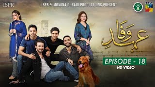 Drama Ehd-e-Wafa | Episode 18 - 19 Jan 2020 (ISPR Official)
