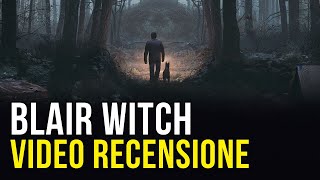 Blair Witch Recensione: a caccia di streghe su Xbox e PC