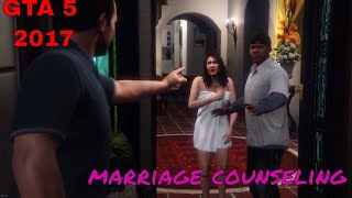 GTA 5 Marriage Counseling Mission Walkthrough 2017