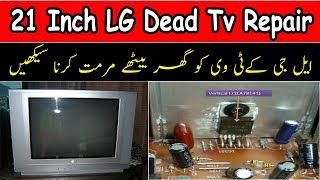 21 Inch LG Dead Tv Repair No Power ! How To Repair Dead Crt Tv Power Supply Fault