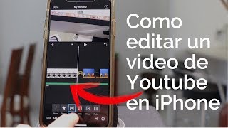 TUTORIAL | COMO EDITAR VIDEOS PARA YOUTUBE CON IPHONE