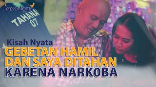 GEBETAN HAMIL DAN SAYA DITAHAN KARENA NARK0BA | #kisahnyata Ferry Husen
