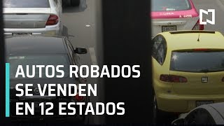 Autos robados en CDMX son vendidos en 12 estados - En La Mira