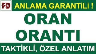 ORAN VE ORANTI [ TAKTİKLİ, ÖZEL ANLATIM ] ( ANLAMA GARANTİLİ )