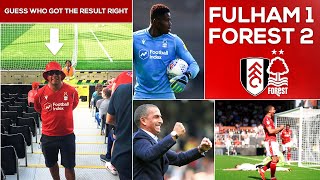 GRABBAN DOUBLE SINKS FULHAM AS DORE GETS RESULT RIGHT |FULHAM 1-2 NOTTINGHAM FOREST | 'VLOG,