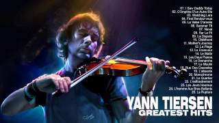 Yann Tiersen: Greatest Hits Of Yann Tiersen - The Best Songs Of Yann Tiersen
