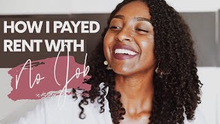 How I Payed My Rent With NO JOB At 18!